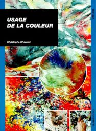 Usage de la couleur Livre de Christophe Chazalon Couverture Livre d'art techniques 9782907601948