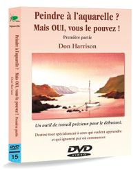 Peindre à l'aquarelle ? Mais oui vous le pouvez ! 1ère partie DVD