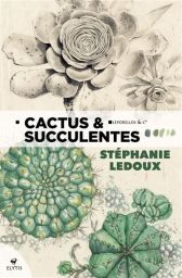 Livre Cactus et succulentes par Stéphanie Ledoux 9782356393180