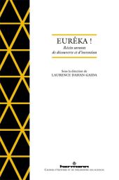 Eurêka ! - Récits savants de découverte et d'invention - Éditions Hermann