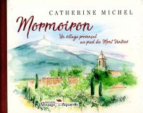 Mormoiron, un village provençal au pied du Mont Ventoux - Catherine Michel