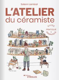 L’atelier du céramiste - Guide pratique et graphique 9782416006401