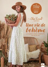 Une vie de bohème - La garde robe complète du 34 au 44 - Cha'Coud - Éditions La Plage