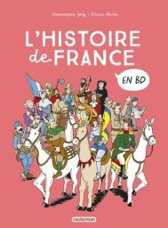 L'histoire de France en BD par Dominique Joly et Bruno Heitz 9782203280779