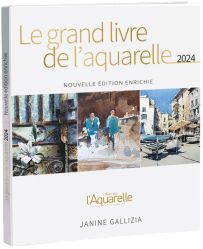 Le grand livre de l'Aquarelle 2024 - Nouvelle édition enrichie 4124