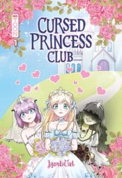 Cursed princess club - Tome 1 - Lambcat - 9782755672930 - livre en vente sur Divertistore.com