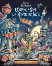 L'Etrange Noel de Monsieur Jack : Bienvenue au Pays d'Halloween - Tim Burton - Livre Pop-up de Matthew Reinhart, Rodrigo Tannus 9782364809833