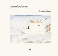 livre Aquarelles dessinées par Françoise Nuñez 9782350466279