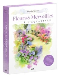 Fleurs & merveilles à l'aquarelle - Blanche Tristant 9782383556381