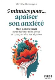 Couverture du livre "5 minutes pour apaiser son anxiété" de Mireille Duhanyan avec illustration d’un profil féminin stylisé et coloré représentant le cerveau et les émotions, fond clair et design apaisant. Achat sur Divertistore.com.