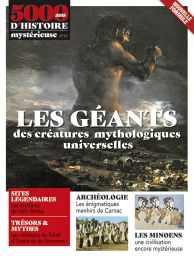 magazine histoire mystérieuse géants créatures mythologiques mythologie minoens carnac kôm ombo grosvenor kheops stonehenge