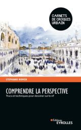 Comprendre la perspective - Stéphanie Bower - Eyrolles - Achat livre sur Divertistore