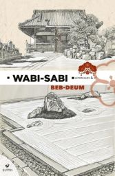 Wabi-sabi - Beb-deum. Beau livre édité en leporello (livre-accordéon) de 60 pages (environ 4 mètres) Elytis. Achat livre sur divertistore.com