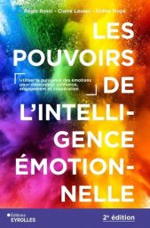 Couverture du livre Les pouvoirs de l'intelligence émotionnelle de Régis Rossi, Claire Lauzol et Didier Noyé. Visuel coloré avec nuages de poudre multicolore bleu, vert, violet, rose et orange autour du titre en grandes lettres blanches. Mention “2e éditi