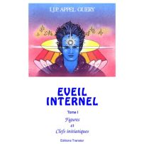 La couverture du livre *Éveil Internel – Tome 1 : Figures et Clefs initiatiques* présente un personnage au visage bleu, les yeux fermés, dans une posture méditative, les mains ouvertes vers le ciel. Un symbole lumineux apparaît au centre de son front, évo