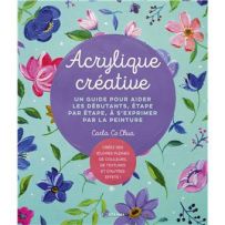 Première de couverture du livre "Acrylique créative" de Carla Co Chua aux Éditions Artémis. Le visuel lumineux et coloré présente un fond vert d'eau parsemé de motifs floraux vibrants peints à l'acrylique, avec des fleurs roses, violettes et bleues révéla