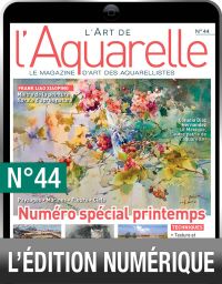 TELECHARGEMENT : le magazine L'Art de l'Aquarelle n°44 en version numérique