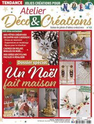 Avec ce nouveau numéro d'Atelier Déco et Créations, on touche Noël du doigt avec son dossier spécial - La magie est déjà là ! Achat magazine sur Divertistore