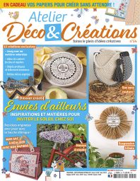 Atelier Déco et Créations 54 - Envies d'ailleurs - Magazine de Diverti Editions