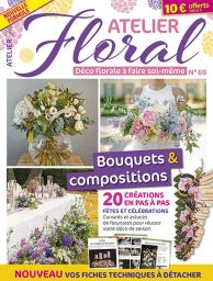 tuto pour faire des bouquets et compositions Atelier Floral n°69
