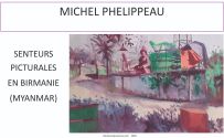 Senteurs picturales en Birmanie (Myanmar) - Michel Phelippeau