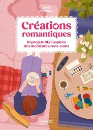 Couverture du livre "Créations romantiques" d'Anne Loiseau (Mango). Une illustration chaleureuse montre une femme brodant sur un canapé rose, entourée d'accessoires créatifs.