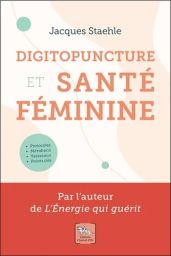 Couverture du livre Digitopuncture et santé féminine de Jacques Staehle avec fond beige et formes douces, titre en typographie orange et verte, design épuré autour du bien-être féminin. Achat sur Divertistore.com.