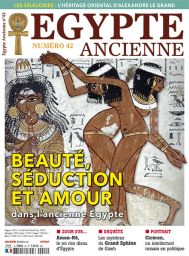 Entrez dans l'intimité des Anciens Egyptiens, découvrez  l'histoire du grand Sphynx de Gizeh mais également le Dieu Amon, Issus de Seleucos et Cicéron dans ce nouveau numéro 42 d'Egypte Ancienne