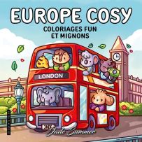 Face avant de la couverture du livre de coloriage "Europe Cosy - Coloriages Fun et mignons" par Jade Summer, publié aux éditions Dessain & Tolra. L'illustration colorée au style très "kawaii" met en scène un célèbre bus à impériale rouge londonien. À son 