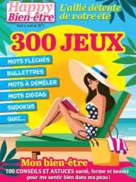 300 Jeux - Happy Bien Etre Hors série 1