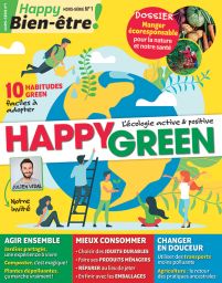 Happy Green - L'écologie active et positive hors-série n°1