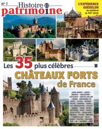 Les 35 châteaux forts les plus célèbres de France - Histoire et Patrimoine n°7