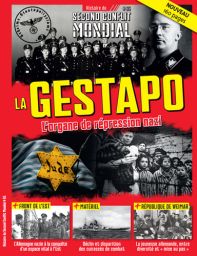 La Gestapo - Organe de la répression nazie - Histoire du Second Conflit Mondial n°65 - Magazine de Divertieditions