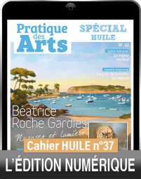 TÉLÉCHARGEMENT - Cahier spécial HUILE n°37 - Pratique des Arts