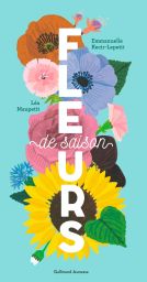 Fleurs de saison - Emmanuelle Kecir-Lepetit - Gallimard - Achat livre sur Divertistore