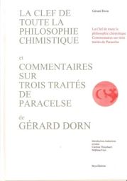Couverture du livre La Clef de toute la philosophie chimistique et Commentaires sur trois traités de Paracelse de Gérard Dorn, aux Éditions Beya. Fond blanc sobre avec une grande typographie gris-vert pâle en capitales occupant la partie gauche. À droite,