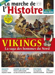 La Marche de l'Histoire n°43 - Dossier spécial Vikings