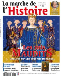 Les Rois Maudits - La Marche de l'Histoire 28 - Enquête sur une légende française