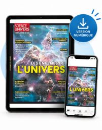Les énigmes de l'univers - Science et Univers hors-série 18 - Numérique