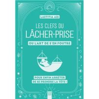 Couverture du livre "Les clefs du lâcher-prise ou l'art de s'en foutre" de Laetitia Azi (Éditions de l'Éveil). L'illustration représente une femme détendue dans un hamac au-dessus d'un globe terrestre sur un fond bleu turquoise, symbolisant la paix intéri