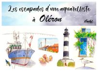 Les escapades d'une aquarelliste à Oléron - Naëhl - Achat livre sur Divertistore