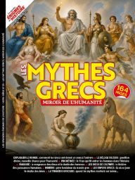 Les mythes grecs - Les Grandes Enigmes de l'Histoire Hors-série n°25