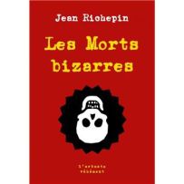 Couverture rouge vif du livre "Les Morts bizarres" de Jean Richepin, aux éditions l'Arbuste Véhément. Le graphisme central présente un crâne humain blanc stylisé à l'intérieur d'un médaillon noir dentelé. Achat livre sur Divertistore.com.