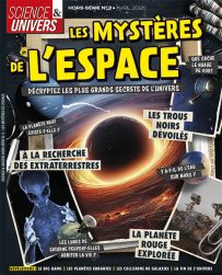 Découvrez Les Mystères de l’Espace, le hors-série Science et Univers sur les trous noirs, Mars, extraterrestres et secrets du cosmos. - Achat magazine sur Divertistore