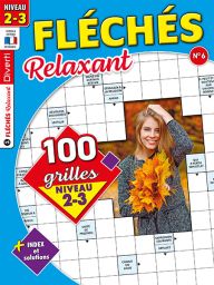 A vous les mots fléchés à votre portée pour faire travailler en douceur vos méninges grâce à ce nouveau numéro de Fléchés Relaxant