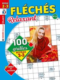 Magazine Fléchés Relaxant 22 - 100 grilles Niveau 2-3