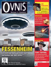 Le magazine OVNIS n°6 - Fessenheim : la centrale est-elle surveillée par les OVNIS ?