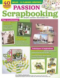Passion Scrapbooking n°114 - Des conseils d'experts pour immortaliser vos moments forts et apprenez à utiliser vos outils de découpe de manière inédite. Achat magazine sur Divertistore