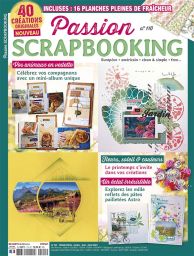 Découvrez *Passion Scrapbooking* n°110 spécial printemps ! Astuces, tutos et inspirations pour des créations colorées et fleuries. Un numéro à ne pas manquer ! - le numéro 110