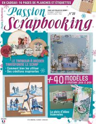 magazine Passion Scrapbooking 78 - En cadeau vos planches de papiers et d'étiquettes